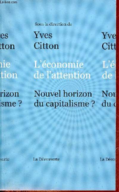 L'conomie de l'attention - Nouvel horizon du capitalisme ?