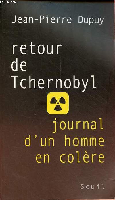 Retour de Tchernobyl - Journal d'un homme en colre.