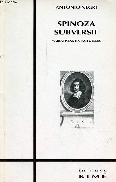 Spinoza subversif variations (in)actuelles - Collection 