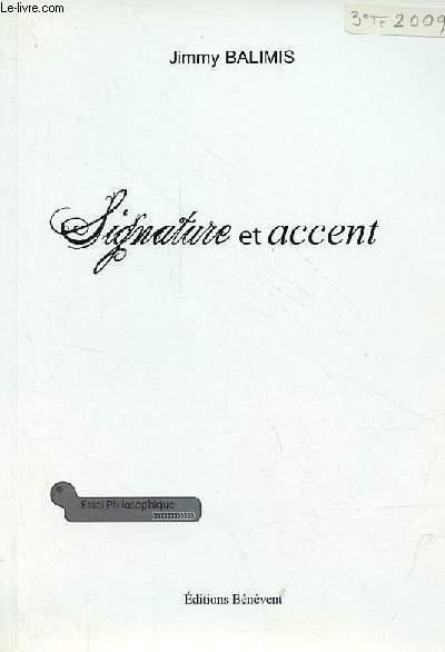 Signature et accent - Essai philosophique - ddicace de l'auteur.