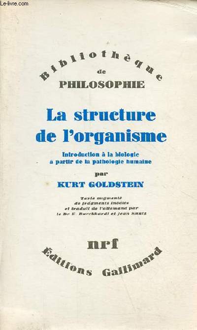 La structure de l'organisme - Introduction  la biologie  partir de la pathologie humaine - Collection 