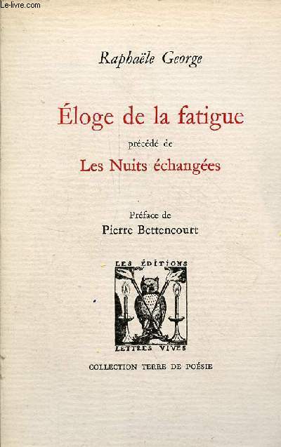 Eloge de la fatigue prcd de Les Nuits changes - Collection 