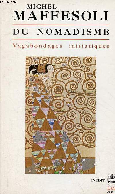Du nomadisme - Vagabondages initiatiques - Collection le livre de poche biblio essais n4255.