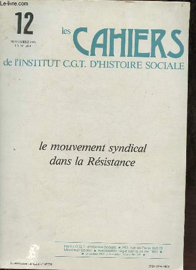 Les cahiers de l'Institut C.G.T. d'histoire sociale n12 novembre 1984 - Le mouvement syndical dans la Rsistance.