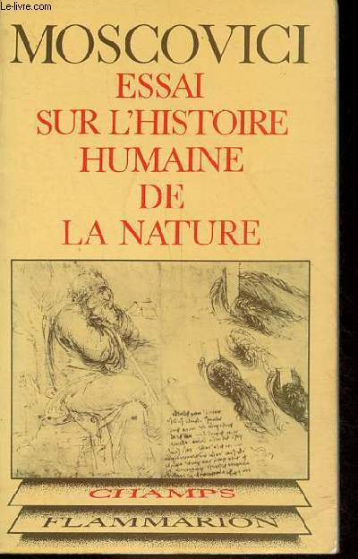 Essai sur l'histoire humaine de la nature - Collection champs n10.