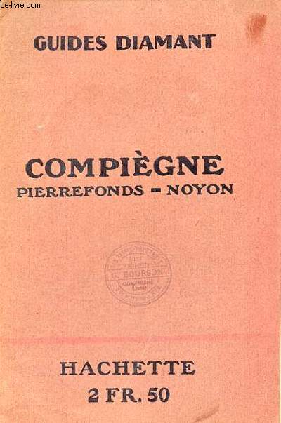 Compigne Piererfonds, Noyon - Guides diamant.