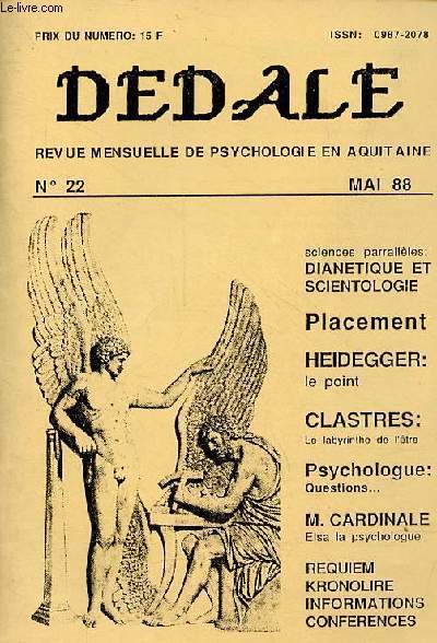 Ddale n22 mai 1988 - Placement familial, Viviane Cusse - naissance d'une ramification de l'glise de scientologie - diantique et scientologie au centre de l'actualit - le symptme Heidegger -  la renconrte de Marie Cardinale ...