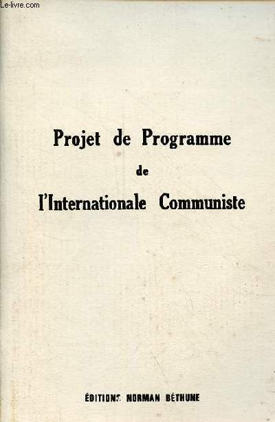 Projet de Programme de l'Internationale Communiste.