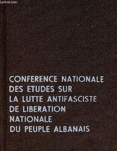 Conference nationale des etudes sur la lutte antifasciste de liberation nationale du peuple albanais - novembre 1974.
