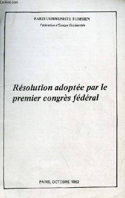 Rsolution adopte par le premier congrs fdral.