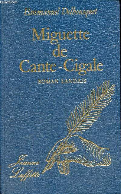 Miguette de Cante-Cigale - roman landais.