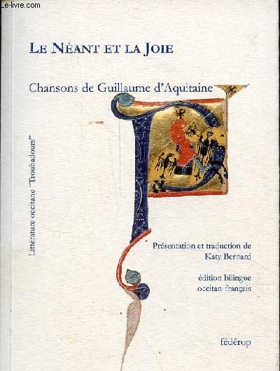 Le nant et la joie - Chansons de Guillaume d'Aquitaine - Collection littrature occitane 