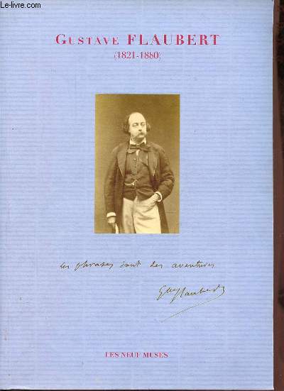 Gustave Flaubert (1821-1880) prcieuse collection de lettres, manuscrits, livres et documents.