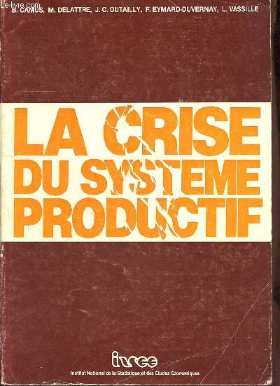 La crise du systme productif.