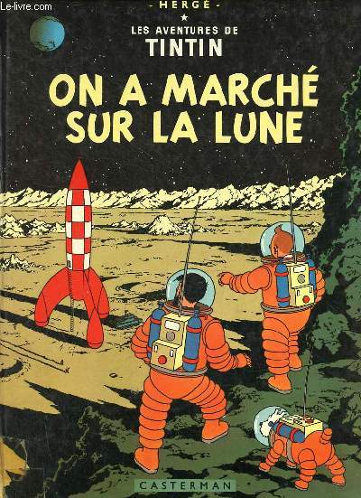 Les aventures de Tintin - On a march sur la lune.