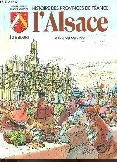 Histoire des Provinces de France - l'Alsace en bandes dessines.