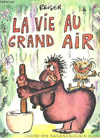 La vie au grand air.