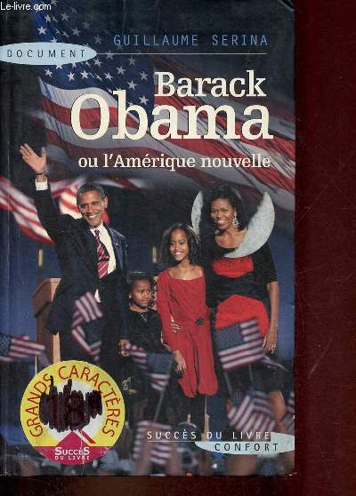 Barack Obama ou l'Amrique nouvelle.