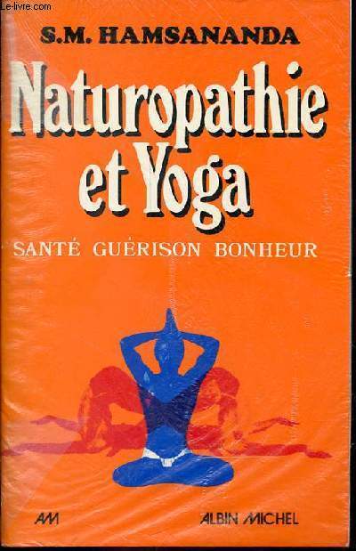 Naturopathie et yoga - sant, gurison, bonheur.