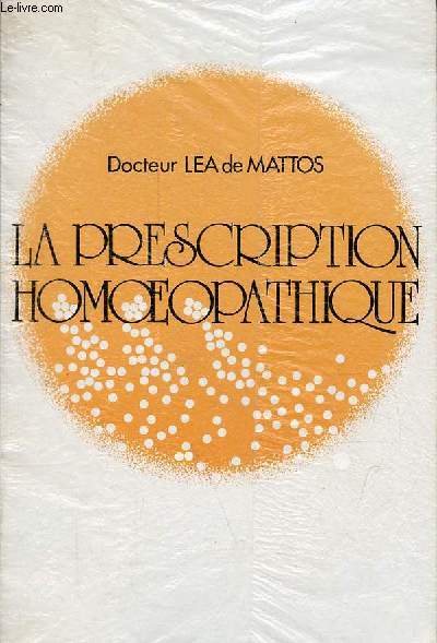 La prescription homoeopathique.