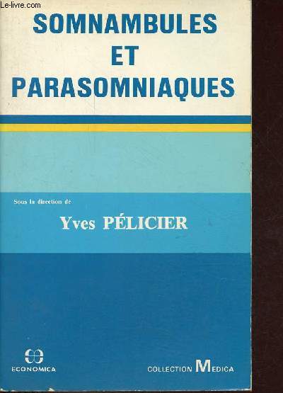 Somnambules et parasomniaques - Collection Medica.