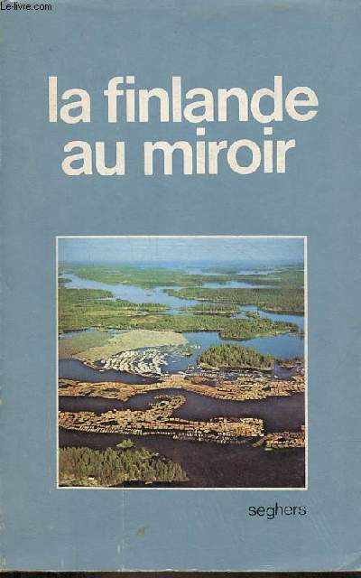 La Finlande au miroir.