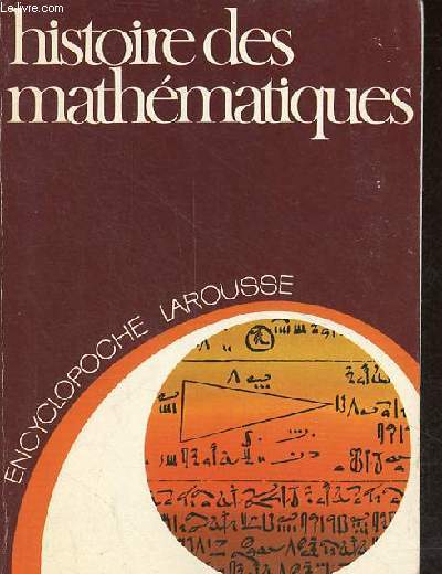 Histoire des mathmatiques - Collection encyclopoche larousse n21.