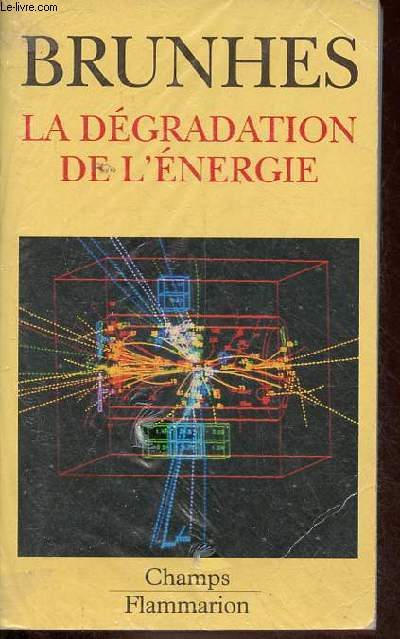 La dgradation de l'nergie - Collection Champs n251.