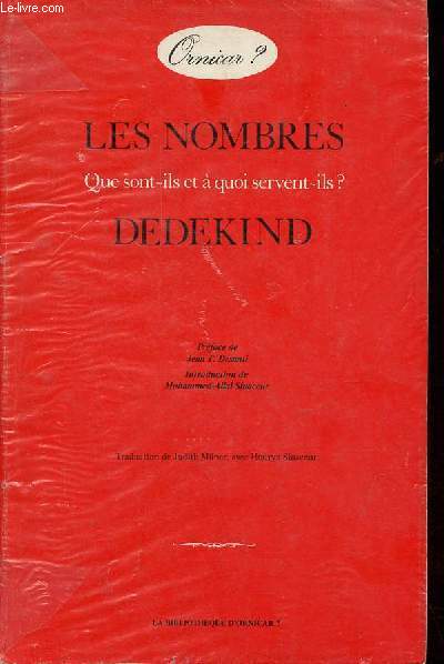 Les nombres que sont-ils et  quoi servent-ils ? - Collection la bibliotheque d'ornicar ?
