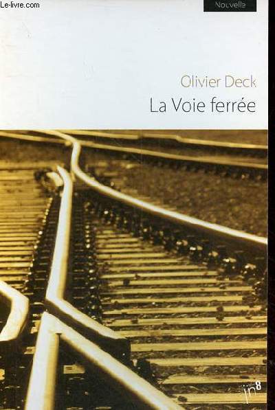 La voie ferre - nouvelle.