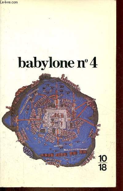 Babylone n4 printemps-t 1985 - L'conomie souterraine au Portugal - 13 faons de regarder un merle - projet d'extension du muse Peggy-Guggenheim de Venise au Ca' Venier dei Leoni sur le Grand Canal - aspectes de l'amrique latine Brsil/alcool...