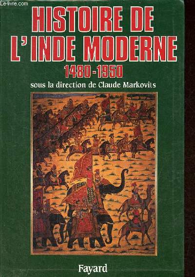 Histoire de l'Inde moderne 1480-1950.