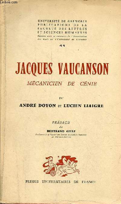 Jacques Vaucanson mcanicien de gnie - Collection Universit de Grenoble publications de la facult des lettres et sciences humaines n41