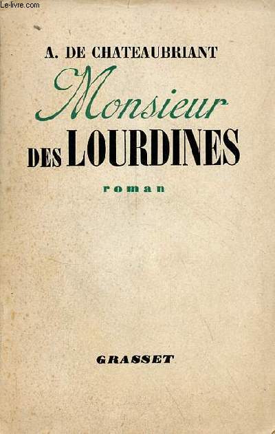 Monsieur des lourdines - roman.