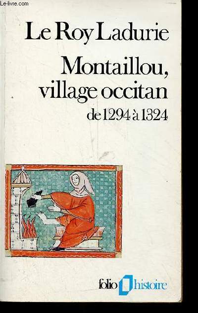 Montaillou, village occitan de 1294  1324 - dition revue et corrige - Collection folio histoire n9.