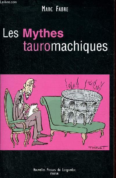 Les mythes tauromachiques.
