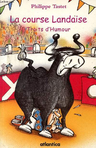 La course landaise traits d'humour.