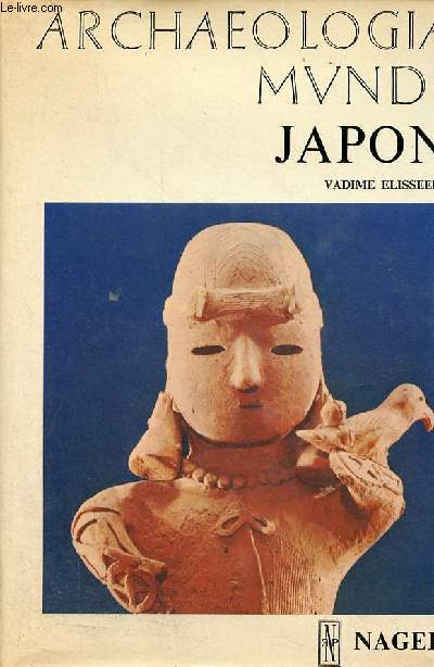 Japon - Collection archeologia mundi.