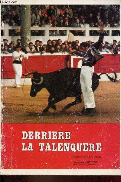 Derrire la talenqure.