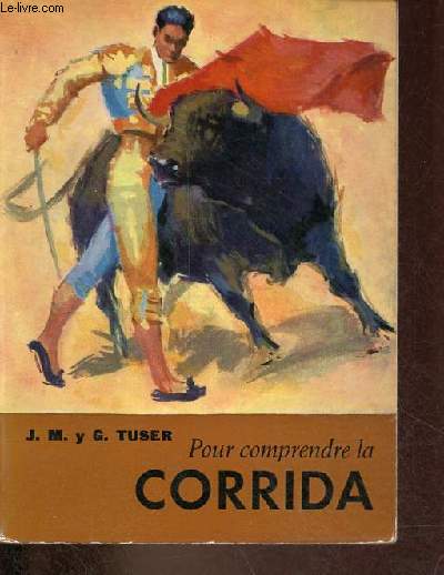 Pour comprendre la corrida.