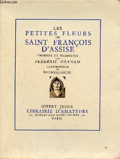 Les petites fleurs de Saint Franois d'Assise - Exemplaire n490/3000.