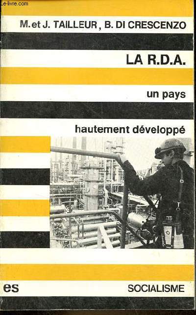 La Rpublique Dmocratique Allemande un pays hautement dvelopp - Collection socialisme n9.