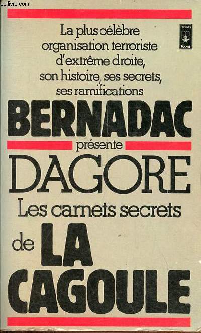 Dagore - Les carnets secrets de la Cagoule - Collection presses pocket n1852.