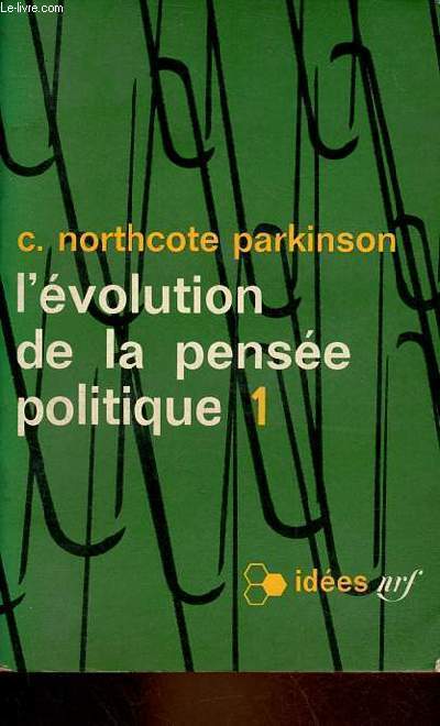 L'volution de la pense politique - Tome 1 - Collection ides n63.