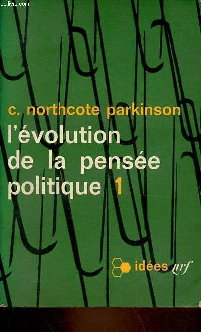 L'volution de la pense politique - Tome 1 - Collection ides n63.