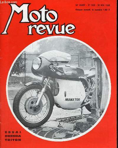 Moto revue n1908 56e anne 30 nov.1968 - La 500 speciale cross rickman-weslake - voici la gilera 500 cc bicylindre - le dragster de tebec vers les sommets - casablanca : fete de fin d'anne pour nos coureurs de vitesse - terrible coupe de l'armistice...