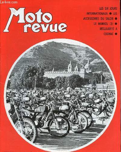 Moto revue n2001 7 novembre 1970 - Le parc des 6 jours devant l'escurial - finale du casque total au Mans J.F.Dottori beau vainqueur - une boite course pour kreidler - le 3 pattes ariel 3 - cylindree et puissance du wankel 2e partie : les rsultats ...
