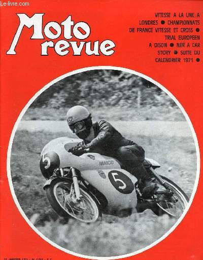 Moto revue n2012 23 janvier 1971 - Trial en Belgique, Dison : Andrews et la nouvelle Ossa - dans le monde de la moto - visite chez un ptrolier, les laboratoires Labofina - ner a car story, depuis plus de 40 ans, il roule avec un ner a car ...