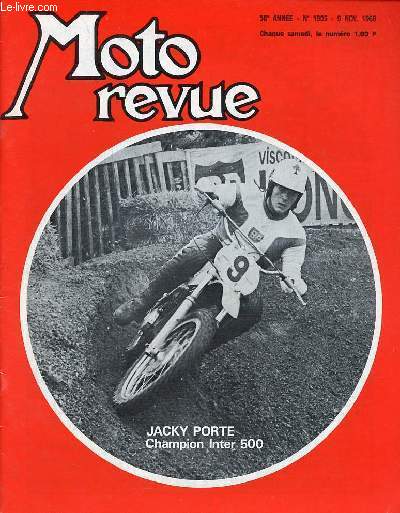 Moto revue n1905 9 novembre 1968 - Autour du salon - le 90 Kawasaki : deux versions - infos cross - plan d'Orgon, Jacky Porte remporte son premier titre de champion de france 500cc - le premier trial alpestre, pratiquant et organisateur, Claude Coutard..