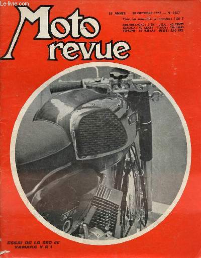 Moto revue n1857 28 octobre 1967 - Fin de saison - la 350 yamaha YR1 acclrations, tenue de route, freinage sensationnel ! - les championnats de france de moto-cross 1967 - en petite cylindre : Jacky Porte mais de peu sur Denis Portal ...
